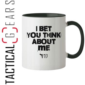 TDS-LINE - TASSE - I BET YOU THINK ABOUT ME